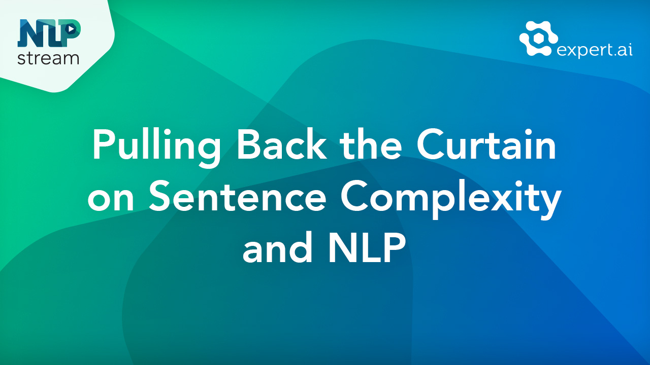 NLP Stream: Pulling Back the Curtain on Sentence Complexity and NLP ...