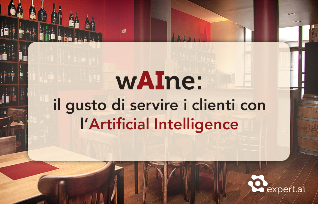 wAIne il gusto di servire i clienti con l’Artificial Intelligence
