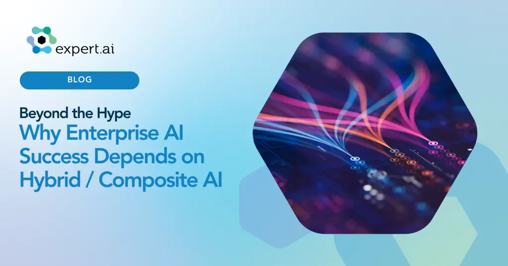 Beyond the Hype: Why Enterprise AI Success Depends on Hybrid AI